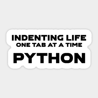 Indenting Life One Tab At A Time Programming Sticker